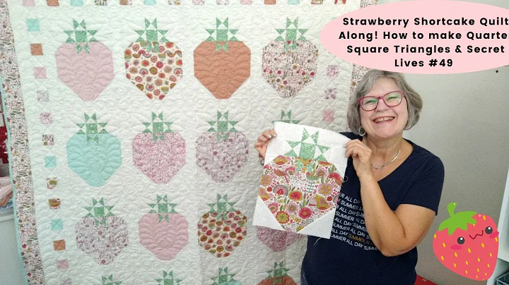 Strawberry Shortcake Quilt Along!  How to make Qua...