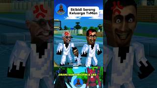Skibidi Serang Keluarga TvMan , Rebutan Mainan #minecraft #skibiditoilet #roblox #pomni #funny