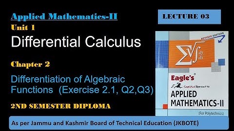 Differentiation of Algebraic Functions  Lec 03 || Eagles Applied Mathematics || Exercise 2.1 Q2, Q3