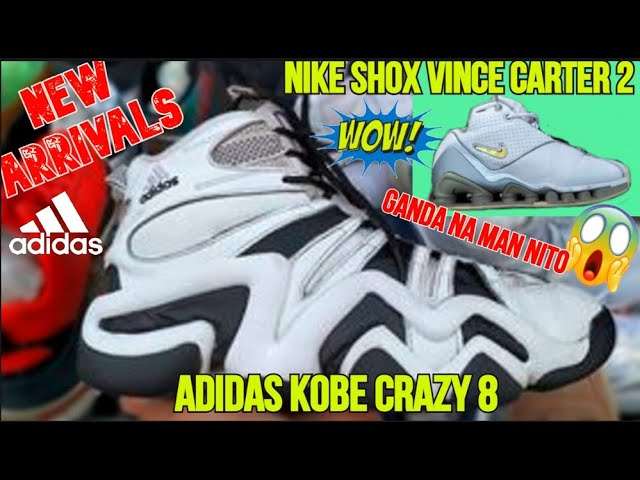 Paja Paso Inyección Ukay Shoes Adidas Kobe Crazy 8 plus Nike Shox Vince Carter 2 new arrivals  Panabo City Night Market - YouTube