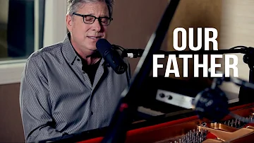 Don Moen - Our Father | Acoustic Worship Sessions