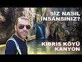 Bunlar nasıl insan? | Kıbrıs Köyü Kanyon içler acısı hali | Ankara'yı geziyorum