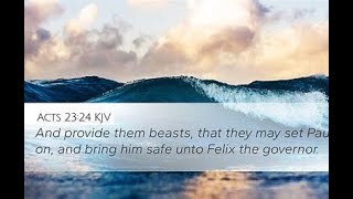Sunday Night Bible Study!  The Acts of the Apostles Chapter:23-24