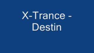 X-Trance - Destin.wmv