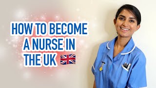 How to become a Registered Nurse in the UK 🇬🇧