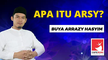 APA ITU ARSY? - BUYA DR. ARRAZY HASYIM, MA