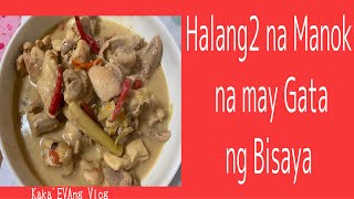 Halang-halang Na Manok With Gata Ng Bisaya/Spicy Chicken Recipe Vlog#27 Halang-halang Na Manok With Gata Ng Bisaya/Spicy Chicken Recipe Vlog#27