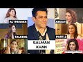 Actresses talking about Salman Pt 2 | Jaqueline,Sonam,Preity,Kareena,Alia,,Raveena| KartikUppalEdits