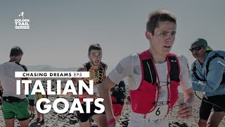 ITALIAN GOATS  CHASING DREAMS EP. 05