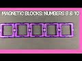 MAGNETIC BUILDING BLOCKS: SUMS WITH NUMBERS 8 & 10!!