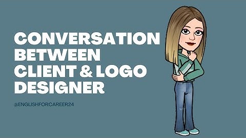 Conversation Between Client & Logo Designer | @EnglishForCareerOfficial