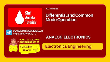Differential and Common Mode Operation of Op Amp I Differential and Common Mode Operation
