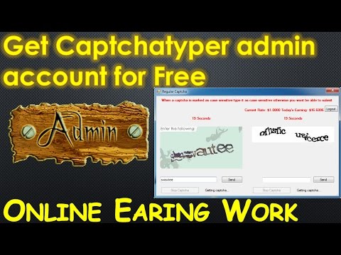 Captcha - How to get captchatyper admin panel account for free and Earn