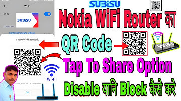 How To Block QR Code In Subisu Nokia WiFi Router 2025|| Nokia WiFi Router मे QR Code को Off करे ||