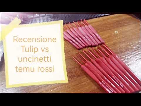 Recensione Tulip vs Uncinetti rossi Temu 