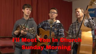 Bluegrass Gospel: I&#39;ll Meet You In Church Sunday Morning | Amundson Family Music