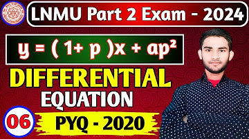 6.LNMU Part-2 Mathematics Honours Paper 4 VVI Question 2024 | Differential Equation 2020 PYQ