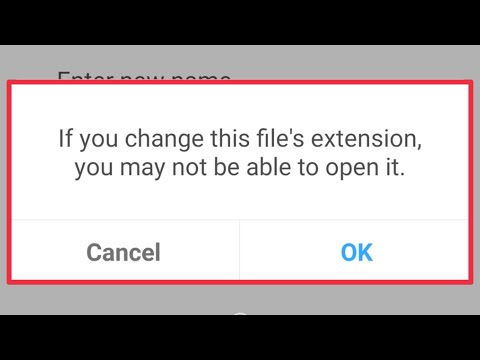 Android || Fix if You Change this File&rsquo;s extension you may not be able to open it Problem Solve