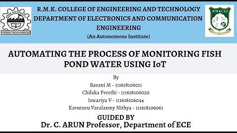 AUTOMATING THE PROCESS OF MONITORING FISH POND WATER USING IOT (B3)-RMKCET-ECE