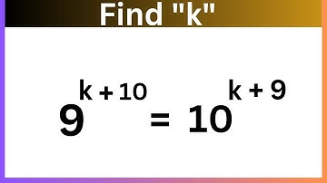 A nice Exponential equation | math Olympiad | log property | 9^k+10=10^k+9
