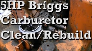5HP Briggs and Stratton Carburetor Clean and Rebuild (Pull Choke Type)