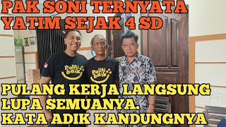 PAK SONI KETEMU ADIK KANDUNGNYA BIKIN SEMUA ORANG MEN@NGIS .KELAS 4 SD SUDAH YATIM IBU MENIKAH LAGI.