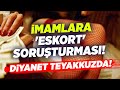 İmamlara &#39;Eskort&#39; Soruşturması! Diyanet Teyakkuzda! KRT Haber