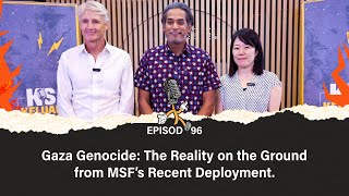 Gaza Genocide: The Reality on the Ground from MSF’s Recent Deployment.