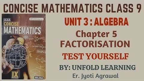 ICSE CLASS 9 || CONCISE MATHEMATICS || 2025-26 || 5. Factorisation || Test Yourself