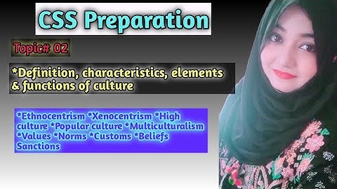 #CSS #Culture  #ImportantTerms | Definition, elements, functions, & characteristics of culture