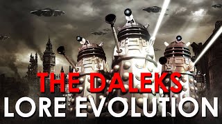 How THE DALEKS Changed - LORE EVOLUTION