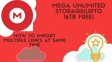 MEGA UNLIMITED STORAGE AND MULTIPLE LINKS IMPORT IN VERY SIMPLE WAY. 2023