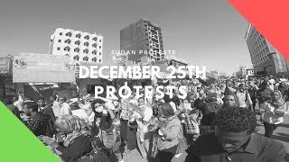 #Sudanprotests : December 25 protests against Omar El-Bashir مظاهرات 25 ديسمبر فى السودان ضد البشير