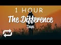 [1 HOUR 🕐 ] Daya - The Difference (Lyrics)