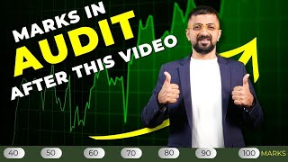 How You CAN score 100% marks in Audit Answers | ICAI May 24 Exams | Neeraj Arora