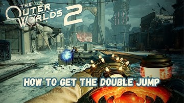Outer Worlds 2 - How to get the Double Jump