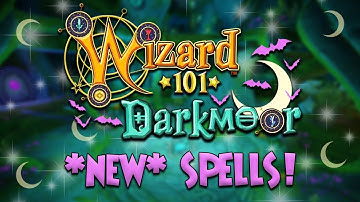 *NEW* WIZARD101 DARKMOOR SPELLS!