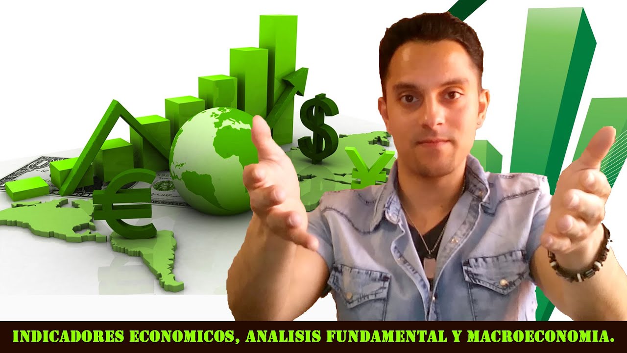 Indicadores economicos, analisis fundamental y macroeconomia facil de entender. diverdocus - YouTube