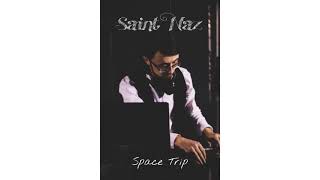 Saint Naz - Space Trip (2021) Official Instrumental