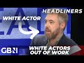 &#39;White actors can&#39;t find work according to ex-RSC boss&#39; | The Times