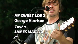 My Sweet Lord (George Harrison) Cover: James Marçal - George Harrison 80th Birthday