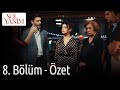 Sol Yanım 8. Bölüm Özet