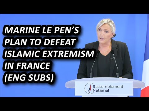 Marine Le Pen outlines her plan to defeat "Islamism" in France, English subtitles