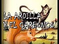 LA ARDILLA Y EL CARBUNCO (leyenda)