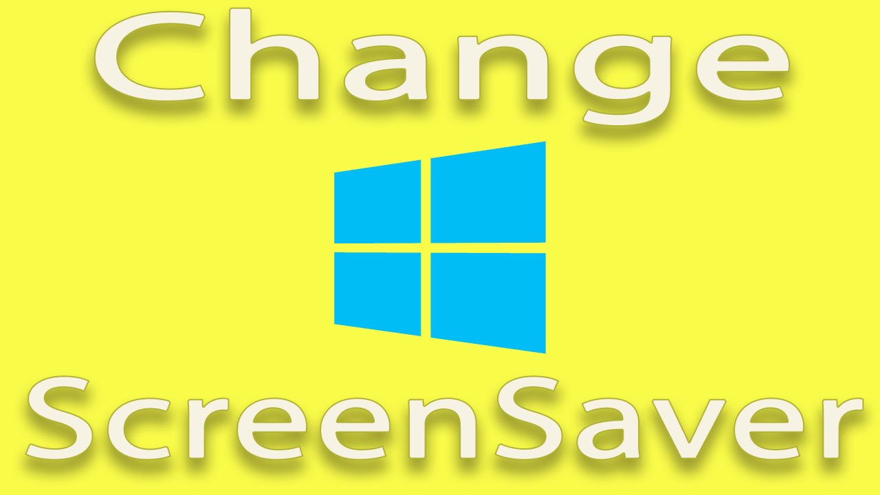 How To Change Windows Screensaver In Windows Youtube