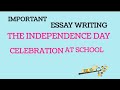 essay on INDEPENDENCE DAY#english#youtubesearch#paragraph#education#video#learning#all