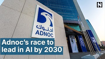 Adnoc’s race to become the most AI-enabled energy company by 2030
