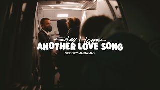 Video thumbnail of "STAY HOMAS - Another Love Song (Official Video)"