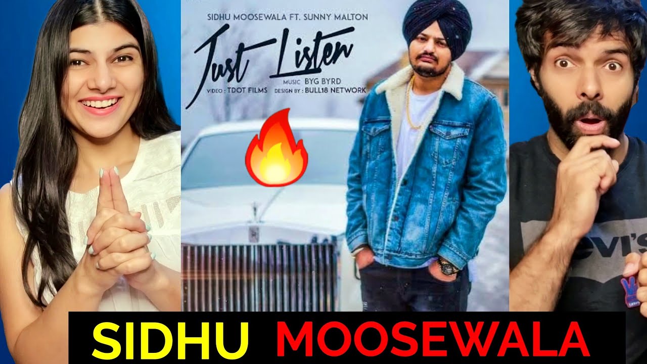 Just Listen Sidhu Moose Wala Reaction Song  ft Sunny Malton  BYG BYRD  Latest Punjabi songs