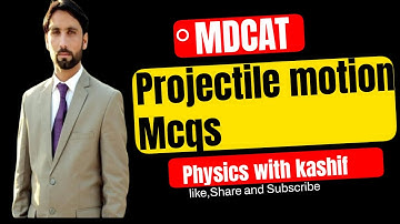 MDCAT|NUMS| Projectile motion mcqs|CLASS 11|#etea #federalboardphysics #nmdcatlecture